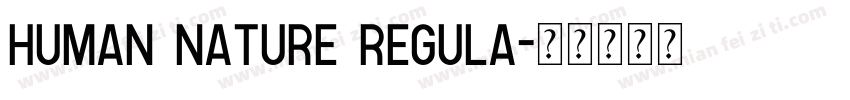 Human Nature Regula字体转换